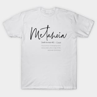 Metanoia T-Shirt